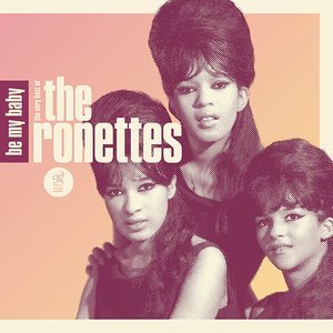 Изображение для 'Be My Baby: The Very Best of The Ronettes'