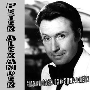 Peter Alexander - Herzlichen Glueckwunsch Seine groessten Erfolge & mehr - Zortam Music