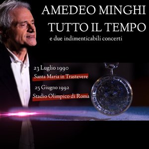 Tutto il tempo (E due indimenticabili concerti)