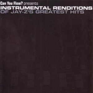 Can You Flow? Presents Instrumental Renditions of Jay-Z: Greatest Hits