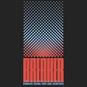 Breaker (Original Video Game Soundtrack)