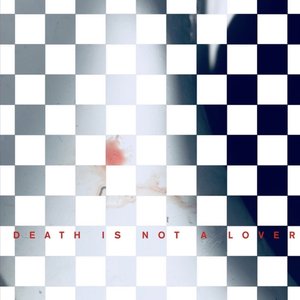 Death Is Not a Lover