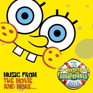 “The SpongeBob SquarePants Movie-Music From The Movie and More”的封面