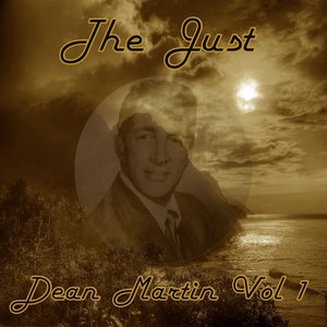 The Just Dean Martin, Vol. 1