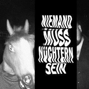 Cover Feine Sahne Fischfilet – Niemand muss nüchtern sein