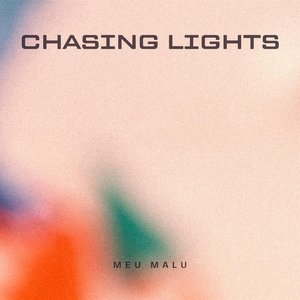 Chasing Lights - Single