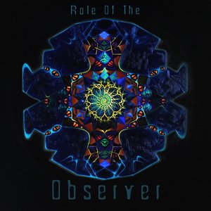 Image for 'Role of the Observer'