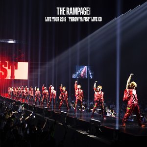 THE RAMPAGE LIVE TOUR 2019 "THROW YA FIST" (Live)