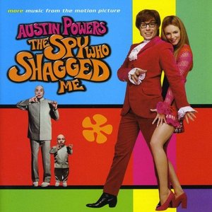 Austin Powers: The Spy Who Shagged Me, More Music From The Motion Picture