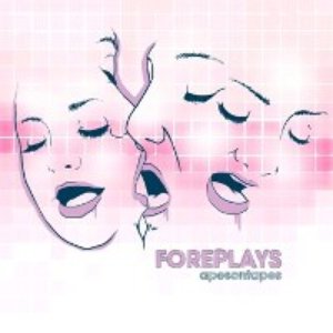 Image for 'Foreplays'