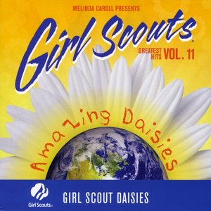 Girl Scouts Greatest Hits, Vol. 11, Amazing Daisies
