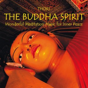 The Buddha Spirit: Music for Your Inner Peace