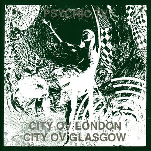 City Ov London + City Ov Glasgow