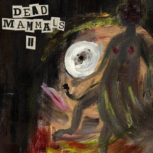 Dead Mammals 2