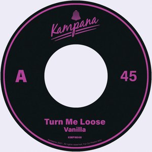 Turn Me Loose