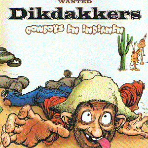 Dikdakkers - Cowboys En Indianen - Zortam Music
