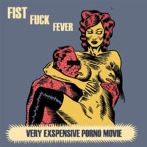 Fist Fuck Fever