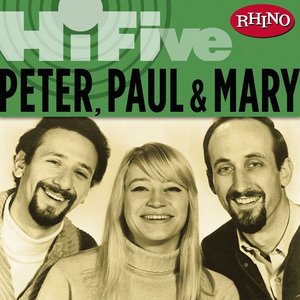 Rhino Hi-Five: Peter, Paul & Mary