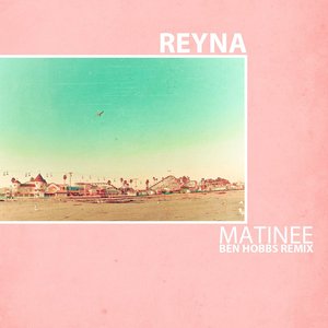 Matinee (Ben Hobbs Remix)
