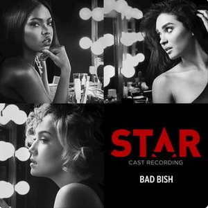Bad Bish (From “Star” Season 2)