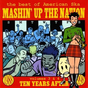 Mashin' Up the Nation, Vol. 3 & 4 - Ten Years After