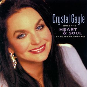 Crystal Gayle sings the Heart and Soul of Hoagy Carmichael