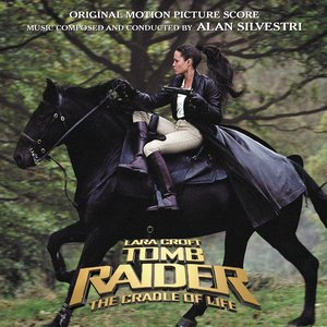 Lara Croft: Tomb Raider - The Cradle Of Life (Original Motion Picture Score)