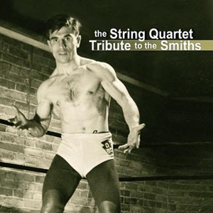 The String Quartet Tribute to the Smiths cover