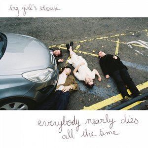 Everybody Nearly Dies All the Time