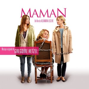 Maman (Bande originale du film d'Alexandra Leclère)