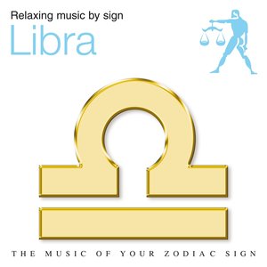 Libra (Relaxing Music by Starsigns)