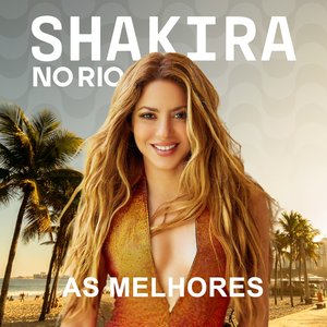 Shakira No Rio - As Melhores