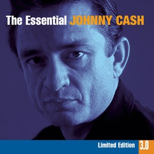 The Essential Johnny Cash 3.0