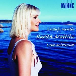 Karita Mattila: Lauluja Merelle (Songs To The Sea)