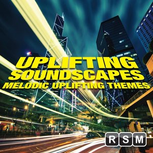Uplifting Soundscapes (Melodic Uplifting Themes)