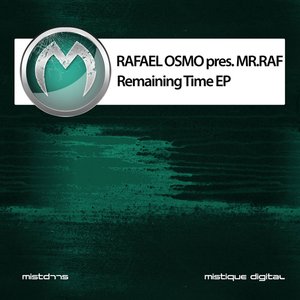 Remaining Time (Rafael Osmo presents Mr.Raf)