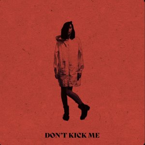 Don't Kick Me - Single