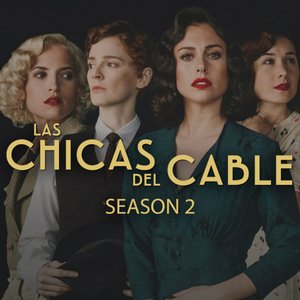 Las Chicas Del Cable Season 2