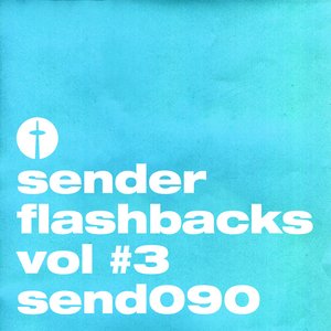 Sender Flashbacks Vol #3