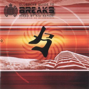 Ministry of Sound: Clubbers Guide to Breaks, Volume 2 (Mixed by Kid Kenobi) (disc 2: Chill Breaks)