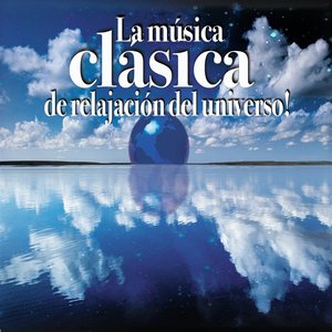 Image for 'La Música Clásica de Relajación del Universo!'
