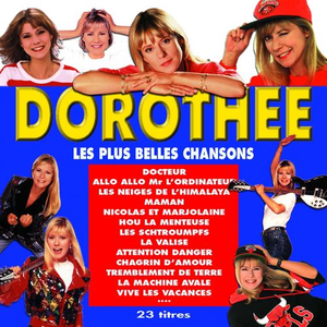 Les plus belles chansons de Dorothée (23 titres originaux)