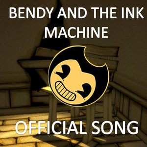 Bendy and the Ink Machine Song