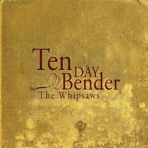 Ten Day Bender [Explicit]