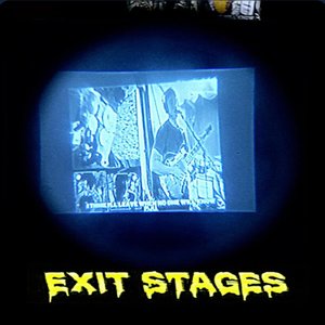 Exit Stages