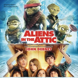 Aliens In the Attic (Original Motion Picture Soundtrack)