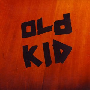 Old Kid