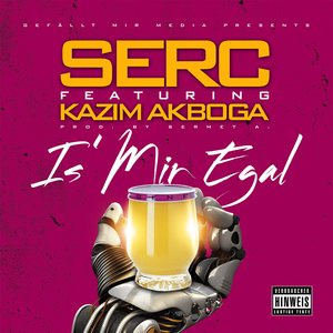 Is mir egal (feat. Kazim Akboga)