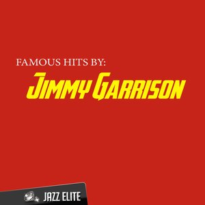 Famous Hits by Jimmy Garrison