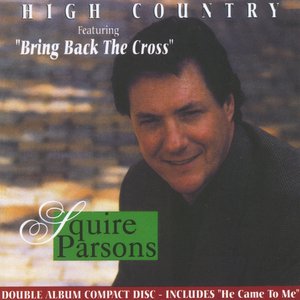 High Country/He Came To Me